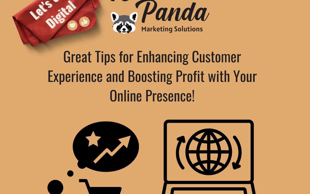 How to Improve Customer Experience and Boost Profit through Your Online Presence